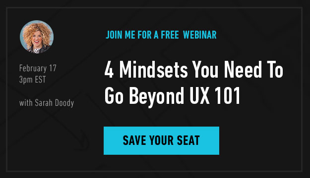 Sarah Doody's UX Webinar: February 17, Save Your Seat